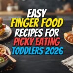 Easy Finger Food Recipes for Picky Eating Toddlers